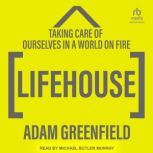 Lifehouse, Adam Greenfield