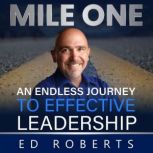 Mile One, Ed Roberts