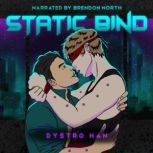 Static Bind A Dark Cyberpunk MM Roma..., Dystro Han