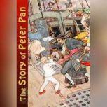 The Story of Peter Pan, J. M. Barrie