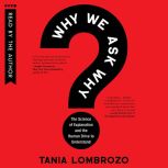 Why We Ask Why, Tania Lombrozo