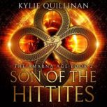 Son of the Hittites, Kylie Quillinan