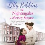 The Nightingales in Mersey Square, Lilly Robbins