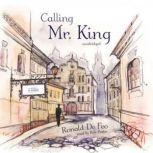 Calling Mr. King, Ronald De Feo
