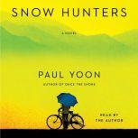 Snow Hunters, Paul Yoon