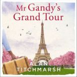 Mr Gandys Grand Tour, Alan Titchmarsh