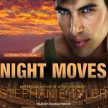 Night Moves, Stephanie Tyler