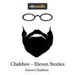 Chekov - Eleven Stories, Anton Chekhov