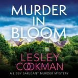 Murder in Bloom, Lesley Cookman