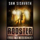 Rooster, Sam Sisavath