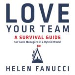 Love Your Team, Helen Fanucci