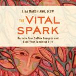The Vital Spark, Lisa Marchiano, LCSW