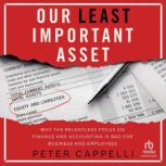 Our Least Important Asset, Peter Cappelli
