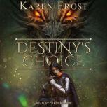 Destinys Choice, Karen Frost