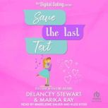 Save the Last Text, Marika Ray