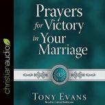 Prayers for Victory in Your Marriage, Tony Evans