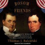 Bosom Friends, Thomas J. Balcerski