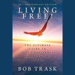 Living Free, Bob Trask
