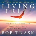 Living Free, Bob Trask