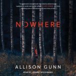 Nowhere, Allison Gunn