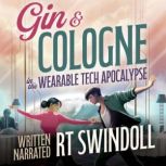 Gin  Cologne in the Wearable Tech Ap..., RT Swindoll
