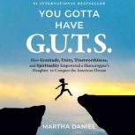 You Gotta Have G.U.T.S., Martha Daniel
