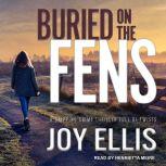 Buried on the Fens, Joy Ellis