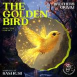 The Golden Bird Story Time, Episode ..., Brothers Grimm