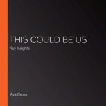 This Could Be Us, Ava Cross