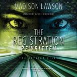 The Registration Rewritten, Madison Lawson