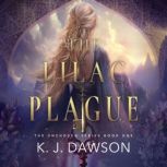 The Lilac Plague, K.J. Dawson