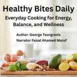 Healthy Bites Daily, George Tsongranis
