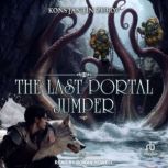 The Last Portal Jumper Book 5, Konstantin Zubov