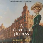 A Coveted Heiress, Sarah F. Noel