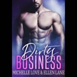 Dirty Business, Michelle Love