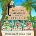 Pearl Sands Cozy Mystery Collection ..., Danielle Collins
