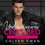 Undercover in the CEOs Bed, Coleen Kwan