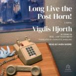 Long Live the Post Horn!, Vigdis Hjorth