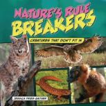 Natures Rule Breakers, Jessica FriesGaither