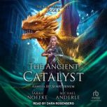 The Ancient Catalyst, Sarah Noffke