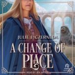 A Change of Place, Julie E. Czerneda