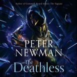 The Deathless, Peter Newman