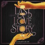 The Last Love Story, Katharyn Blair