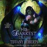 His Darkest Desire, Tiffany Roberts