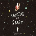 Shooting for Stars, Christine Webb