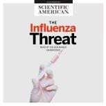 The Influenza Threat, Scientific American