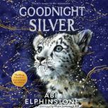 Goodnight Silver, Abi Elphinstone