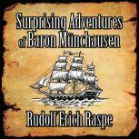 Surprising Adventures of Baron Muncha..., Rudolph Erich Raspe