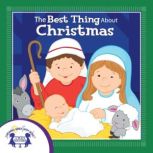 The Best Thing About Christmas, Kim Mitzo Thompson