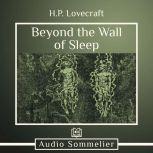 Beyond the Wall of Sleep, H.P. Lovecraft